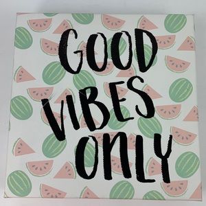 Art In Motion Doug Hernandez “Good Vibes Only” 8x8 watermelon art wall decor